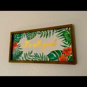 “It’s all good” wall decor